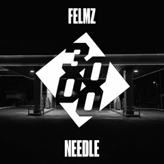 Felmz - Needle