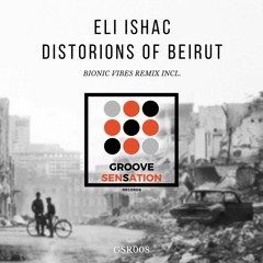 Eli Ishac - Distortions Of Beirut