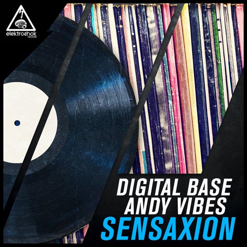 Digital Base & Andy Vibes - Sensaxion