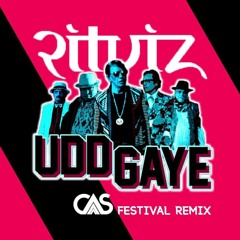 RITVIZ - Udd gaye(CAS Festival Remix)Free D/L