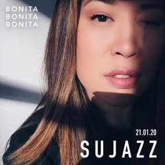 Sujazz Guest Mix Powered by Bonita Music