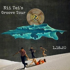 Groove Tour 2020 - Nii Tei