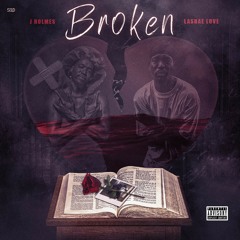 Broken feat. Lashae Love