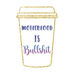 Season 1 Trailer: Welcome To The Motherhood Is Bullshxt Podcast