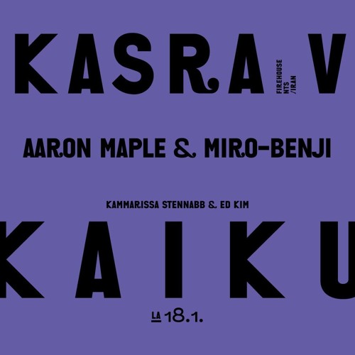 Aaron Maple & Miro–Benji @ Kaiku 18/01/20