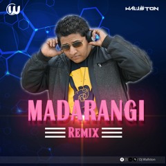 MADARANGI REMIX DJ WALLSTON