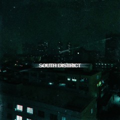 south district (new album coming soon)