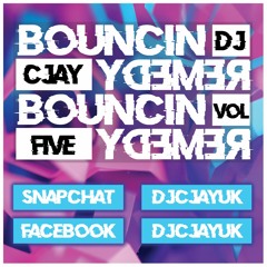 CJAY - Bouncin Remedy Volume Five
