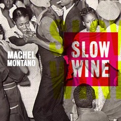 Machel Montano ft. Afro B  -  Slow Wine [Deej Nedely Intro Refix]