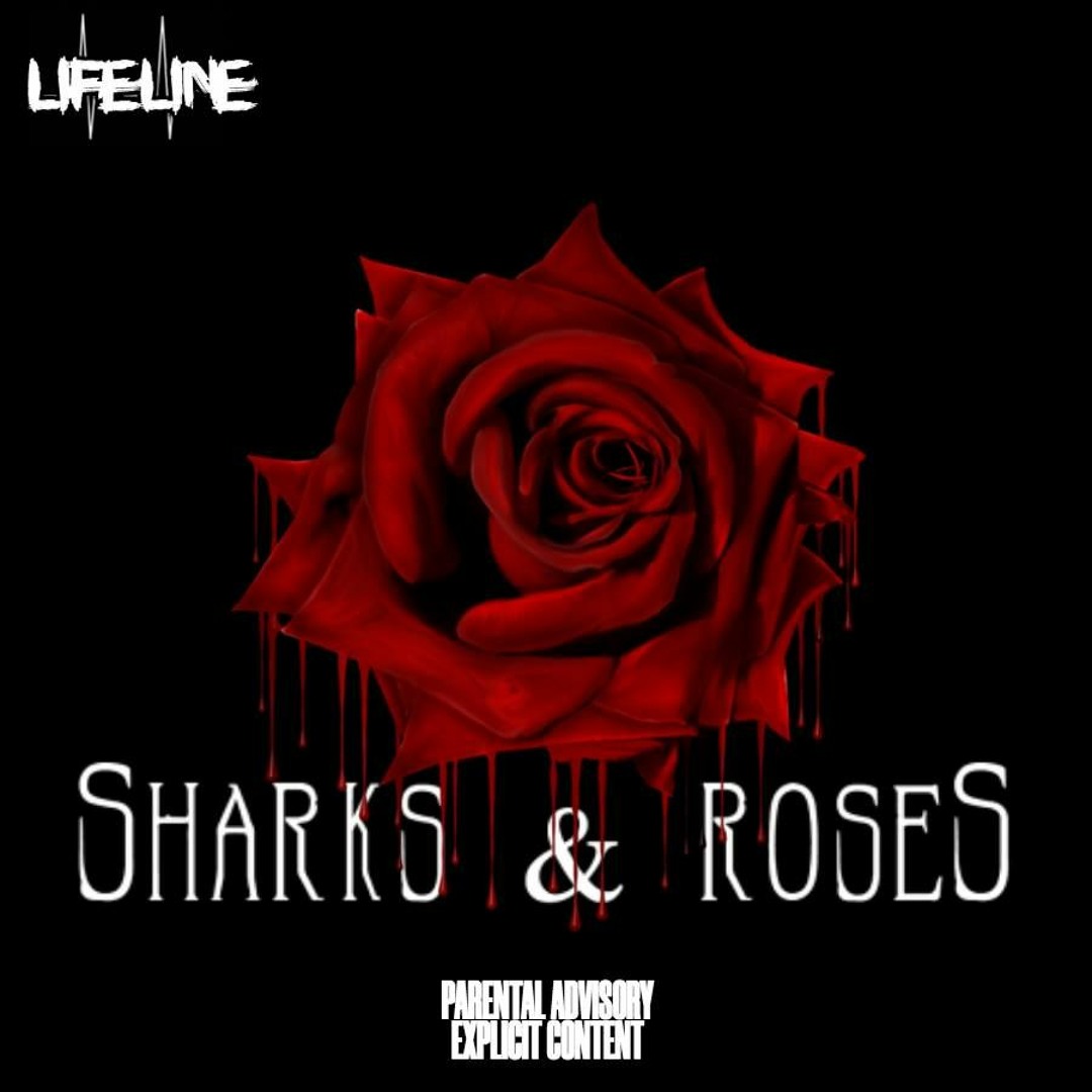 Sharks And Roses Stream Sharks & Roses - Lifeline by Such A Sound Records | Listen ...