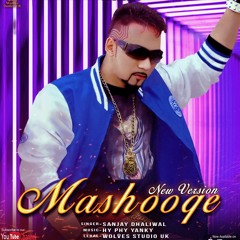 Latest Punjabi Song 2019 Audio | Mashooqe (New Version) | Sanjay Dhaliwal | HD 2019