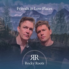 Friends In Low Places
