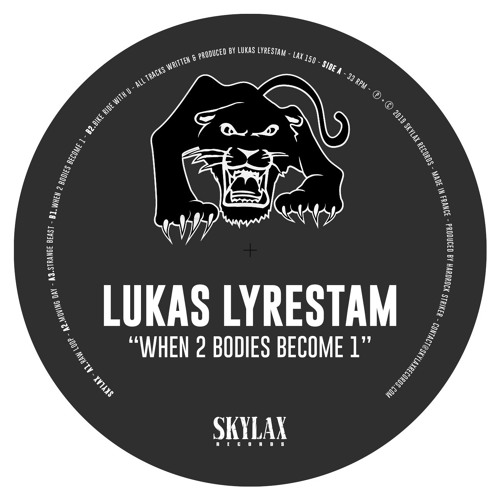Lukas Lyrestam "When 2 Bodies Become One" (SKYLAX 150)
