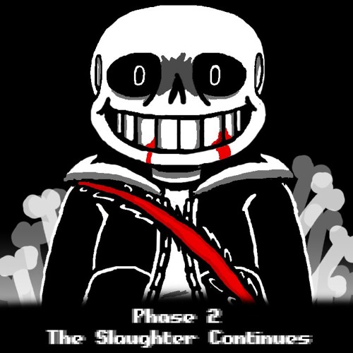 Phase 2 The Slaughter Continues By Undertale Last Breath Ost On Soundcloud Hear The World S Sounds - undertale last breath sans roblox