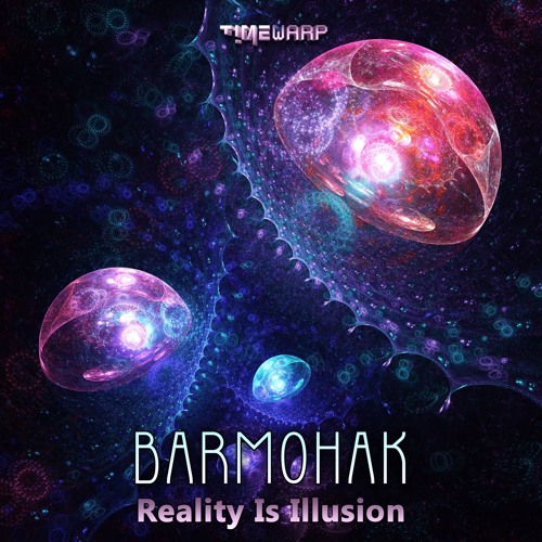 01 - Barmohak - Reality Is Illusion