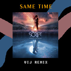 The Script - Same Time (Vij Remix)