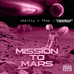 shwiLLy & Thew - "Chokehold"
