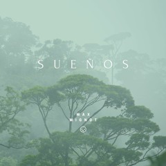 Sueños - Max Mignot