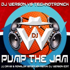 DJ WERSON vs TECHNOTRONIC - PUMP THE JAM X JJ Davis & Ronalda (EMBOLEX REMIX)[download]