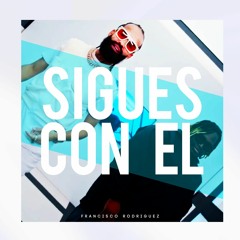 Sigues Con El - Arcangel Ft Sech(Perreo Extended By Dj Francisco R. )98 Bpm FREE DOWNLOAD En Comprar
