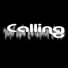 Calling