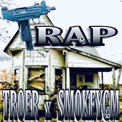 Trap - Troer Feat SmokeyGM