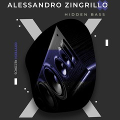 ALESSANDRO ZINGRILLO - Hidden Bass (Original mix)