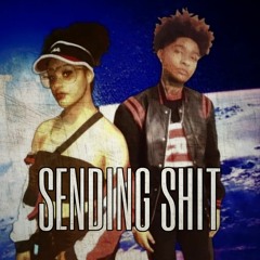 Sendin Shit ft. CHANNY LOC