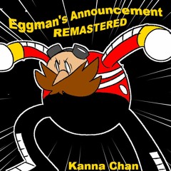 Eggman's Announcement REMASTERED