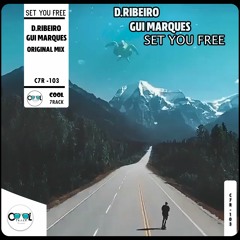 D.Ribeiro & Gui Marques - Set You Free (Original Mix) [FREE DOWNLOAD]