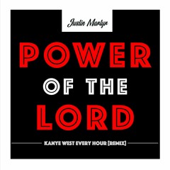Power of The Lord [Kanye West & Sunday Service Choir Every Hour Remix]