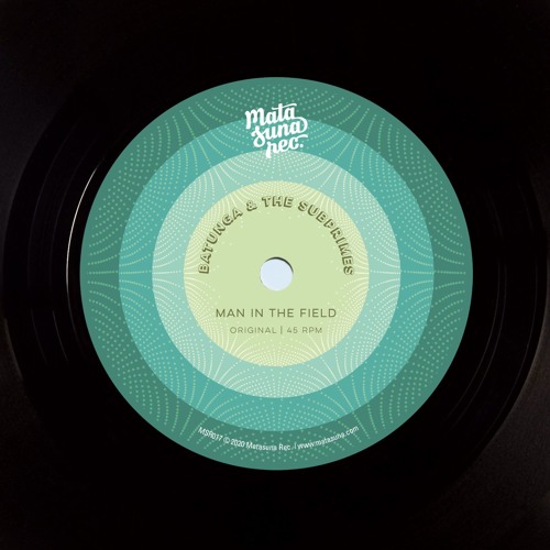 Batunga & The Subprimes - Man In The Field