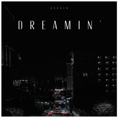Dreamin'