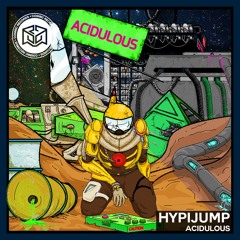 Hypijump - Acidulous - COSMIC REC - CR0002