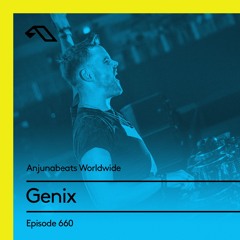 Anjunabeats Worldwide 660 With Genix - Jan 2020