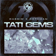 DASSIM x ROTHMAN - Tati Gems
