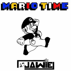 JAWIE - MARIO TIME [FREE DOWNLOAD]