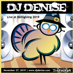 DJ Denise - Live at BASSgiving 2019