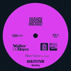Rave Grave (DirtyFun Bootleg)