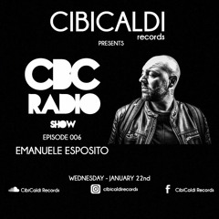 CBC RADIO SHOW 006 - hosted By EMANUELE ESPOSITO
