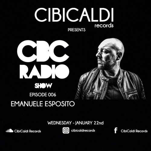 CBC RADIO SHOW 006 - hosted By EMANUELE ESPOSITO