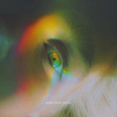 sous nos yeux.