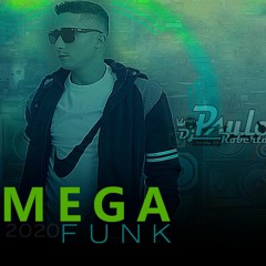 Mega Funk 2020  Especial Carnaval  (DJ PauloRoberto )