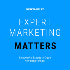 Expert Marketing Matters, Season 4, Episode 17: The Value Conversation