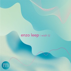 A1. Enzo Leep - I Wish U