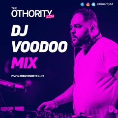The Othority Mix Presents: DJ Voodoo