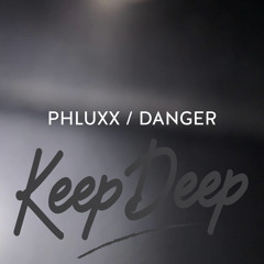 Phluxx - Danger