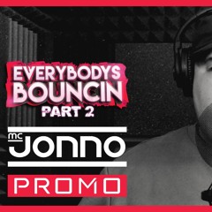 Mc Jonno - Everyones Bouncin Part 2 Promo