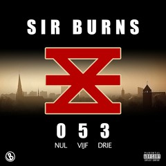 Sir Burns - Nul Vijf Drie (Prod By Retnik)