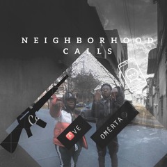 “Neighborhood Calls” AVE X OMERTÀ